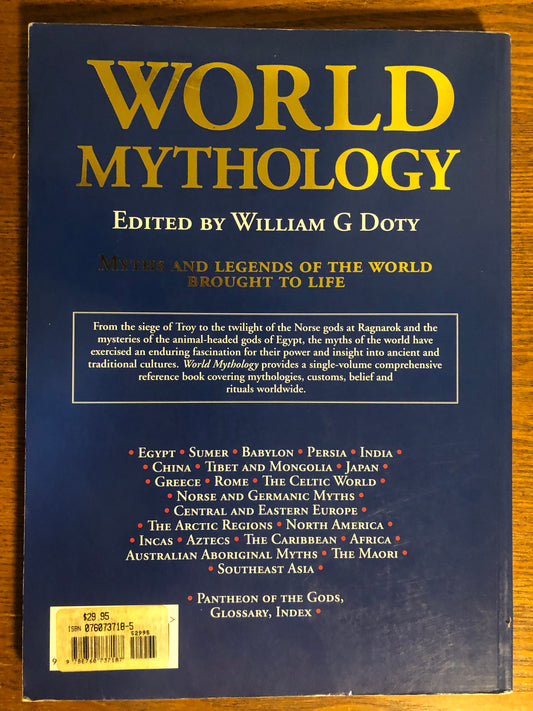 World Mythology: Myths & Legends of the World Brought to Life (Softcover) | William Doty